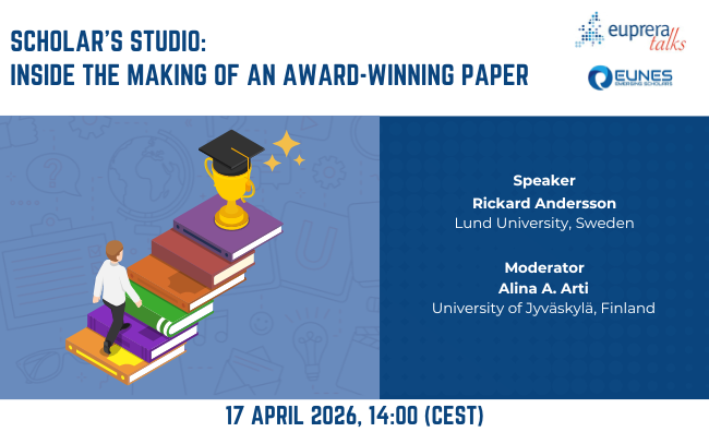 #EUPRERAtalks – Scholar’s Studio: Inside the Making of an Award-Winning Paper